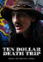 Watch Ten Dollar Death Trip Vumoo