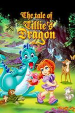 Watch The Tale of Tillie\'s Dragon Vumoo