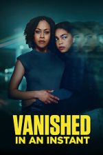 Watch Vanished in an Instant Vumoo