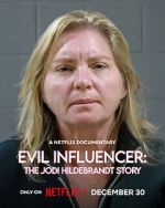 Watch Evil Influencer: The Jodi Hildebrandt Story Vumoo