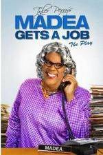 Watch Tyler Perry's Madea Gets a Job The Play Vumoo