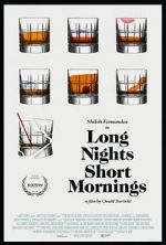 Watch Long Nights Short Mornings Vumoo