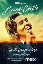 Watch Brandi Carlile: In the Canyon Haze Live Vumoo