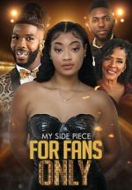 Watch My Side Piece for Fans Only Vumoo