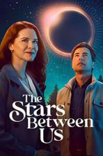 Watch The Stars Between Us Vumoo