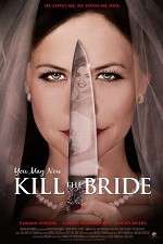Watch You May Now Kill the Bride Vumoo