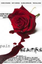 Watch Pain Is Beautiful Vumoo