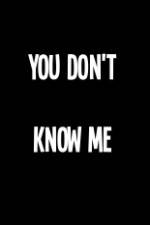 Watch You Don't Know Me Vumoo