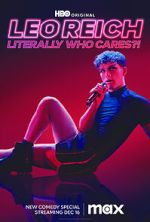 Watch Leo Reich: Literally Who Cares?! Vumoo