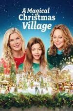Watch A Magical Christmas Village Vumoo