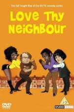 Watch Love Thy Neighbour Vumoo