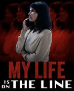 Watch My Life Is on the Line Vumoo