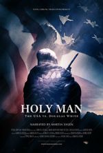 Watch Holy Man: The USA vs Douglas White Vumoo