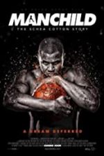 Watch Manchild: The Schea Cotton Story Vumoo