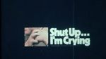 Watch Shut Up... I\'m Crying (Short 1970) Vumoo