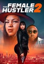 Watch The Female Hustler 2 Vumoo