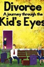Watch Divorce: A Journey Through the Kids\' Eyes Vumoo
