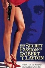 Watch The Secret Passion of Robert Clayton Vumoo