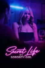 Watch Secret Life of a Sorority Girl Vumoo