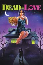 Watch Dead in Love Vumoo