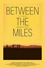 Watch Between the Miles Vumoo