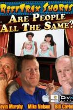 Watch Rifftrax Are All People The Same Vumoo
