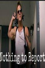 Watch Nothing to Report Vumoo