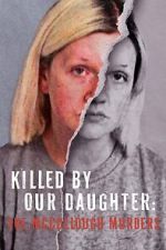 Watch Killed by Our Daughter: The McCullough Murders (TV Special 2024) Vumoo