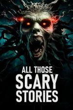 Watch All Those Scary Stories Vumoo