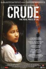 Watch Crude The Real Price of Oil Vumoo