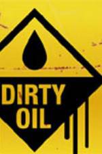 Watch Dirty Oil Vumoo