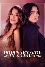 Watch Ordinary Girl in a Tiara Vumoo