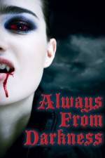 Watch Always from Darkness Vumoo