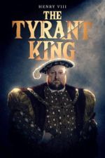 Watch Henry VIII: The Tyrant King Vumoo