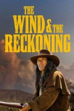 Watch The Wind & the Reckoning Vumoo
