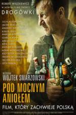 Watch Pod Mocnym Aniolem Vumoo