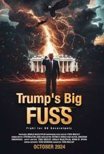 Watch Trump\'s Big FUSS: Fight for US Sovereignty Vumoo