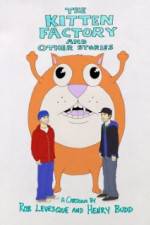 Watch The Kitten Factory and Other Stories Vumoo