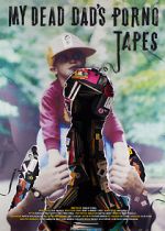 Watch My Dead Dad\'s Porno Tapes Vumoo