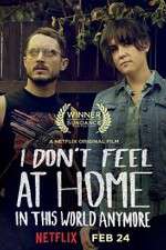 Watch I Don\'t Feel at Home in This World Anymore Vumoo