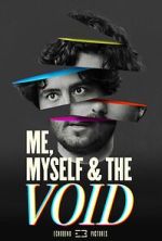 Watch Me, Myself & the Void Vumoo