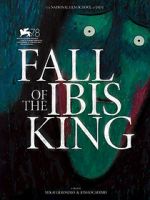 Watch Fall of the Ibis King (Short 2021) Vumoo