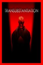 Watch Transubstantiation Vumoo