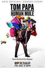 Watch Tom Papa Human Mule Vumoo