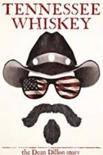 Watch Tennessee Whiskey: The Dean Dillon Story Vumoo