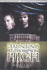 Watch The Haunting at Thompson High Vumoo
