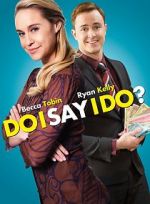 Watch Do I Say I Do? Vumoo