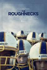 Watch The Roughnecks Vumoo