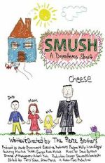 Watch Smush! A DeadHeads Short (Short 2012) Vumoo