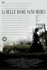 Watch La belle dame sans merci Vumoo